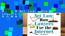 R.E.A.D Net Law:  How Lawyers Use the Internet D.O.W.N.L.O.A.D