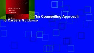 [MOST WISHED]  The Counselling Approach to Careers Guidance