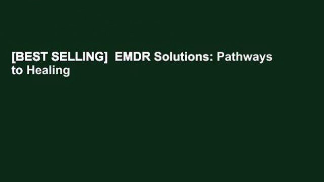 [BEST SELLING] EMDR Solutions: Pathways to Healing
