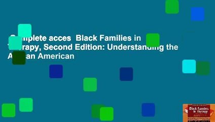 Complete acces  Black Families in Therapy, Second Edition: Understanding the African American