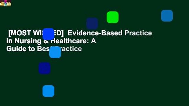 [MOST WISHED]  Evidence-Based Practice in Nursing & Healthcare: A Guide to Best Practice