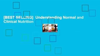 [BEST SELLING]  Understanding Normal and Clinical Nutrition