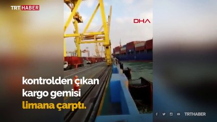 Limana çarpan kargo gemisi, yükleme kulesini yıktı