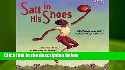 [BEST SELLING]  Salt in His Shoes: Michael Jordan in Pursuit of a Dream