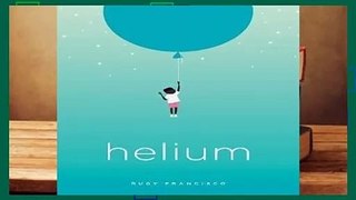 Any Format For Kindle  Helium by Rudy Francisco