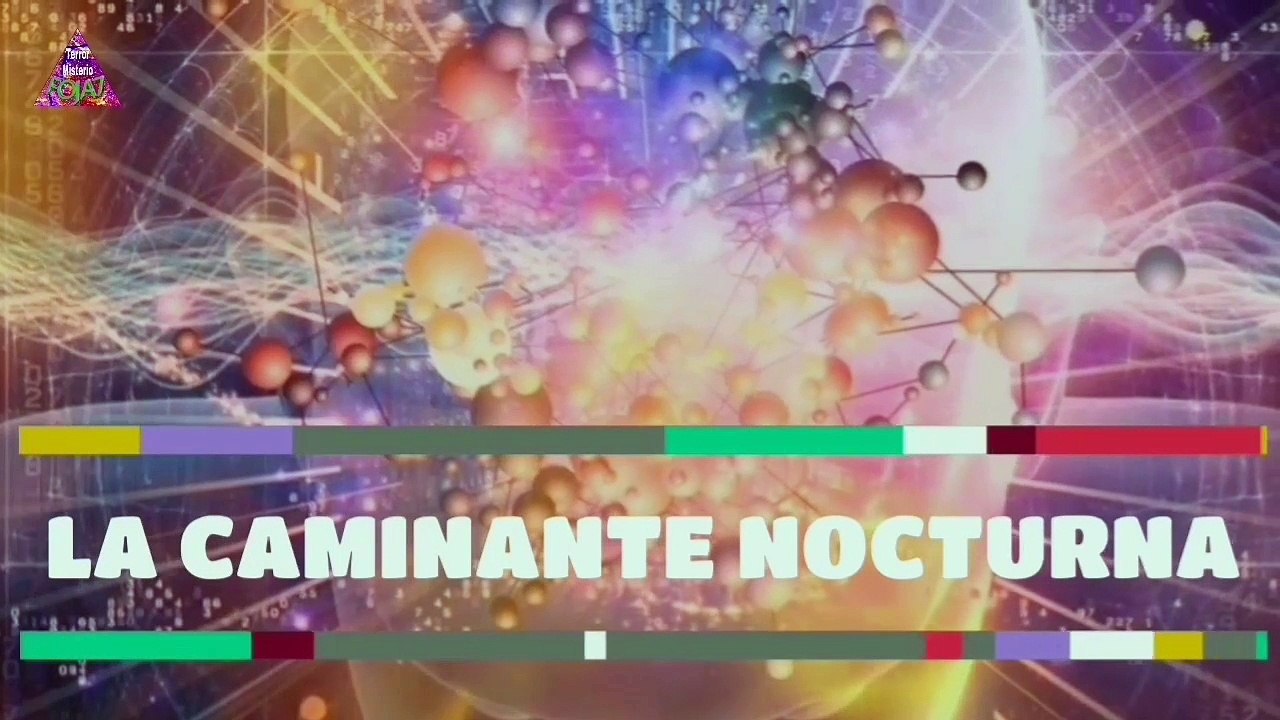 LA CAMINANTE NOCTURNA LEYENDA