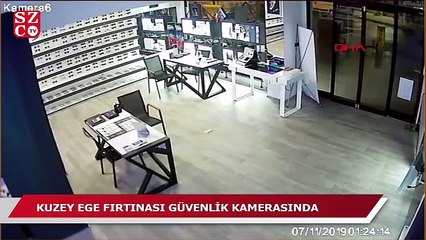 Kuzey Ege fırtınası güvenlik kamerasında