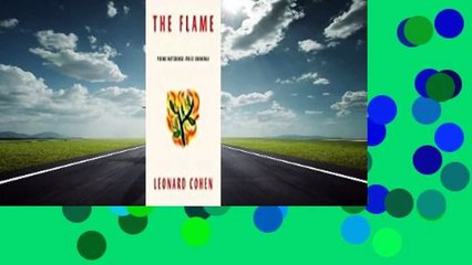 Complete acces  The Flame by Leonard Cohen