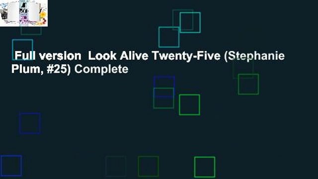 Full version Look Alive Twenty-Five (Stephanie Plum, #25) Complete