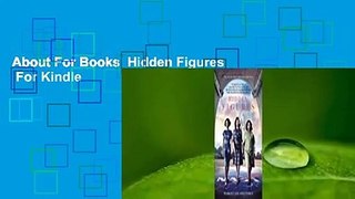 About For Books  Hidden Figures  For Kindle