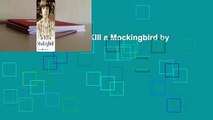 About For Books  To Kill a Mockingbird by Harper Lee