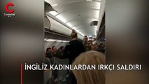 Dalaman uçağında şok! İngiliz kadından ırkçı saldırı