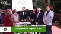 Aziz Yıldırım nikah şahidi oldu