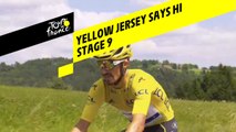 Le maillot jaune vous fait coucou / Yellow jersey says hi - Étape 9 / Stage 9 - Tour de France 2019