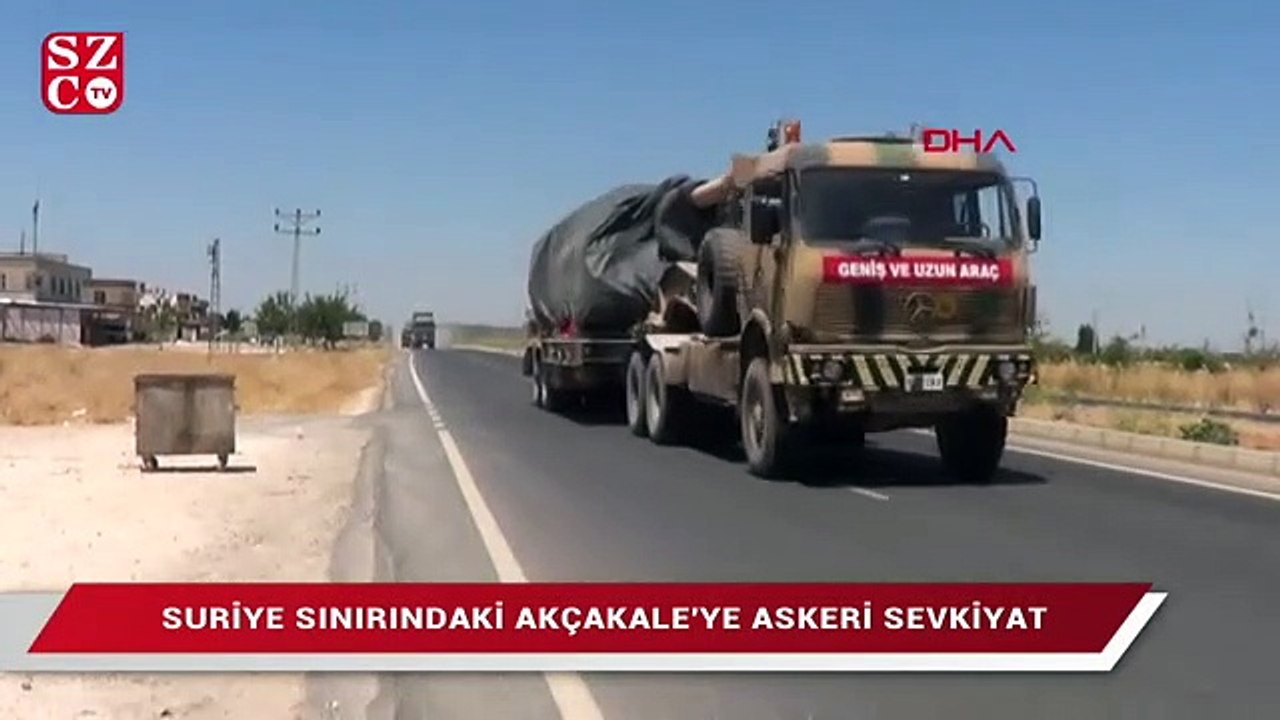 Suriye sınırındaki Akçakale’ye askeri sevkiyat