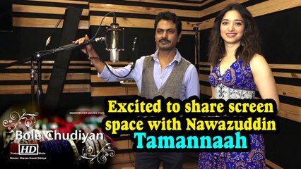 Bole Chudiyan | Excited to share screen space with Nawazuddin: Tamannaah
