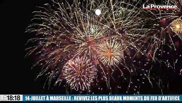 14-Juillet à Marseille : revivez les plus beaux moments du feu d'artifice !