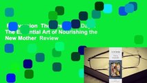 Full version  The First Forty Days: The Essential Art of Nourishing the New Mother  Review