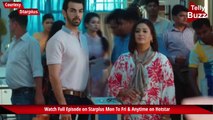 Today Full Episode || Kahaan Hum Kahaan Kahaan Tum || 15 July