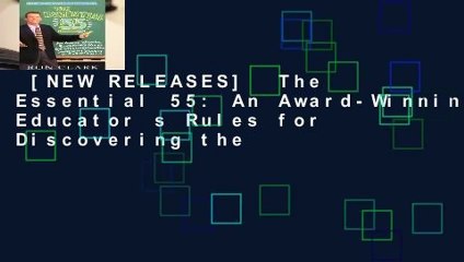 [NEW RELEASES]  The Essential 55: An Award-Winning Educator s Rules for Discovering the