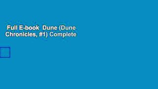 Full E-book  Dune (Dune Chronicles, #1) Complete