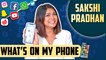 INSIDE Splitsvilla FAME Sakshi Pradhan's Phone | TellyMasala | What's On My Phone