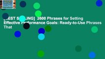[BEST SELLING]  2600 Phrases for Setting Effective Performance Goals: Ready-to-Use Phrases That