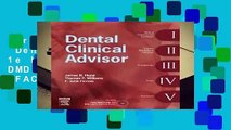Trial New Releases  Dental Clinical Advisor, 1e by James R. Hupp DMD  MD  JD  MBA  FACS  FACD  FICD