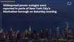 Manhattan Left In The Dark As Widespread Power Outages Sweep Borough