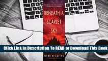 Full version  Beneath a Scarlet Sky  For Kindle