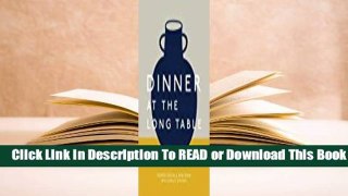 Online Dinner at the Long Table  For Free