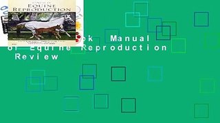 Full E-book  Manual of Equine Reproduction  Review