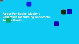 About For Books  Mosby s Essentials for Nursing Assistants, 4e  For Kindle