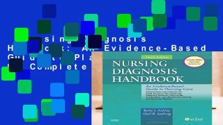 Nursing Diagnosis Handbook: An Evidence-Based Guide to Planning Care, 9e Complete