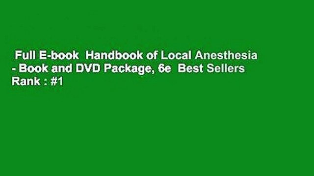 Full E-book Handbook of Local Anesthesia - Book and DVD Package, 6e Best Sellers Rank : #1