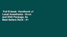 Full E-book  Handbook of Local Anesthesia - Book and DVD Package, 6e  Best Sellers Rank : #1