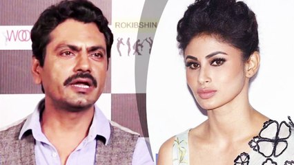 Nawazuddin Siddiqui Reacts Tamannaah Replacing Mouni Roy