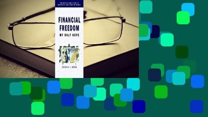 Full version  Financial Freedom: My Only Hope  For Free