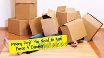 Moving Day You Need to Avoid These 5 Common Mistakes