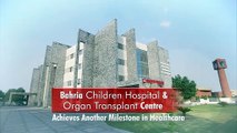 First Paediatric Liver Transplant, Bahria International Hospital Orchard Lahore