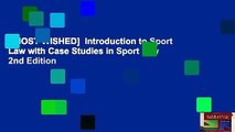 [MOST WISHED]  Introduction to Sport Law with Case Studies in Sport Law 2nd Edition
