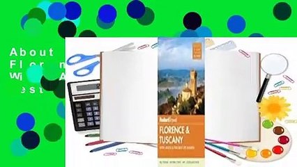 About For Books  Fodor's Florence & Tuscany: With Assisi and the Best of Umbria Complete