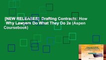 [NEW RELEASES]  Drafting Contracts: How   Why Lawyers Do What They Do 2e (Aspen Coursebook)