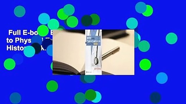 Full E-book Bates' Guide to Physical Examination and History Taking Complete