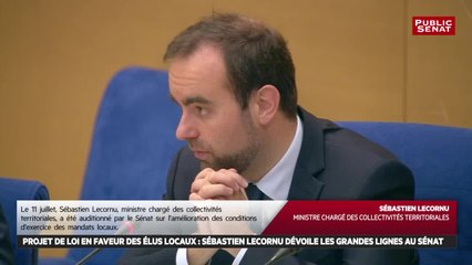 Projet de loi en faveur des élus locaux : sébastien lecornu dévoile les grandes lignes au sénat (15/07/2019)