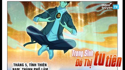 Trọng Sinh Chi Đô Thị Tu Tiên Chap 130