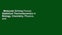 Molecular Driving Forces: Statistical Thermodynamics in Biology, Chemistry, Physics, and