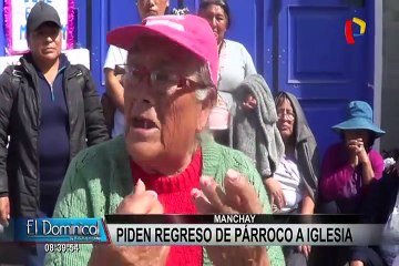 Manchay: vecinos piden regreso de párroco José Chuquillanqui