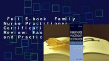 Full E-book  Family Nurse Practitioner Certification Intensive Review: Fast Facts and Practice