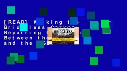 [READ] Walking the Bridgeless Canyon: Repairing the Breach Between the Church and the LGBT